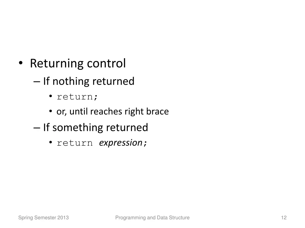 returning control if nothing returned return