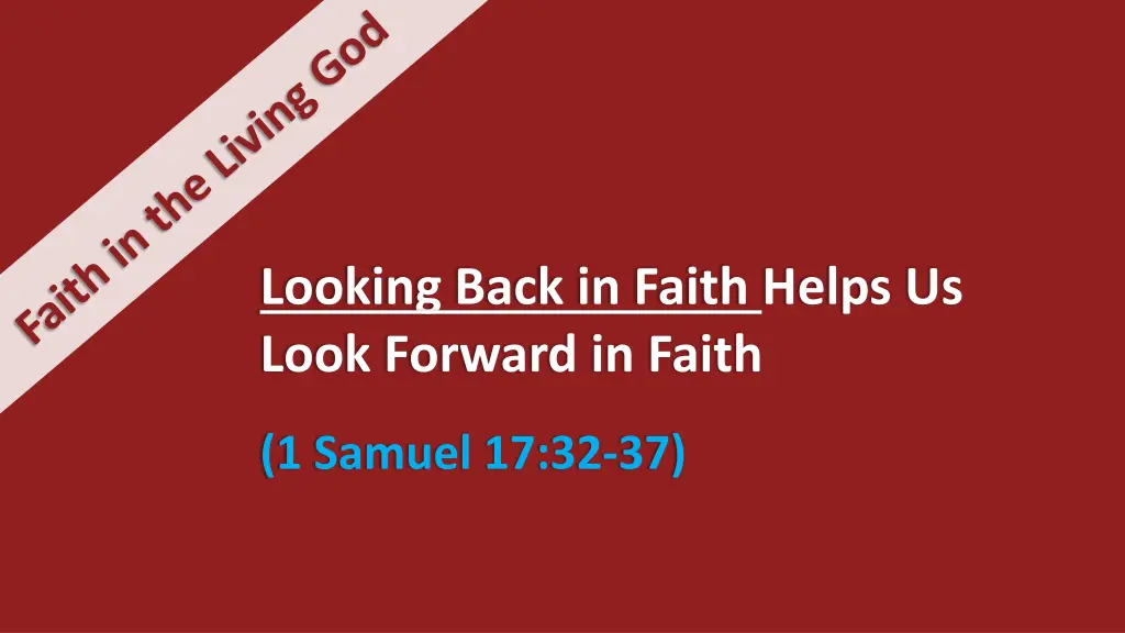 looking back in faith helps us look forward