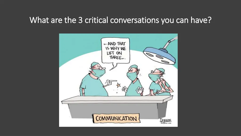 what are the 3 critical conversations