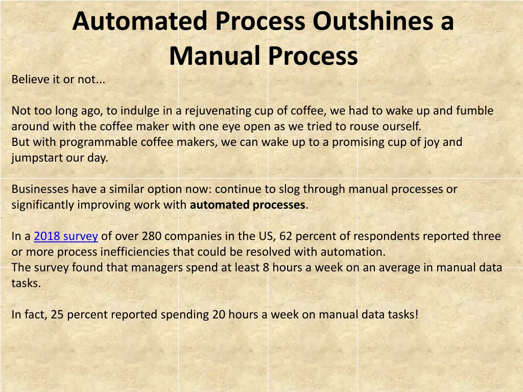 automated process outshines a manual process