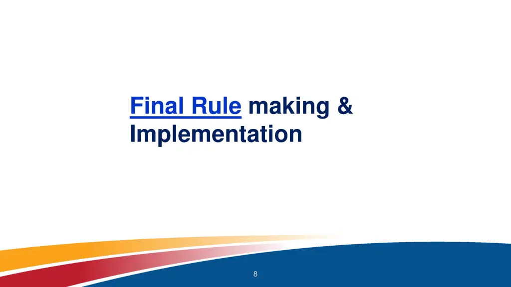 final rule making implementation