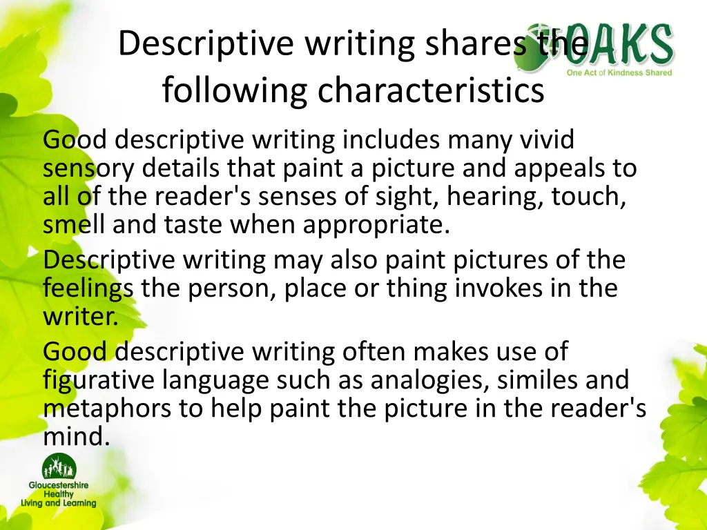 descriptive writing shares the following
