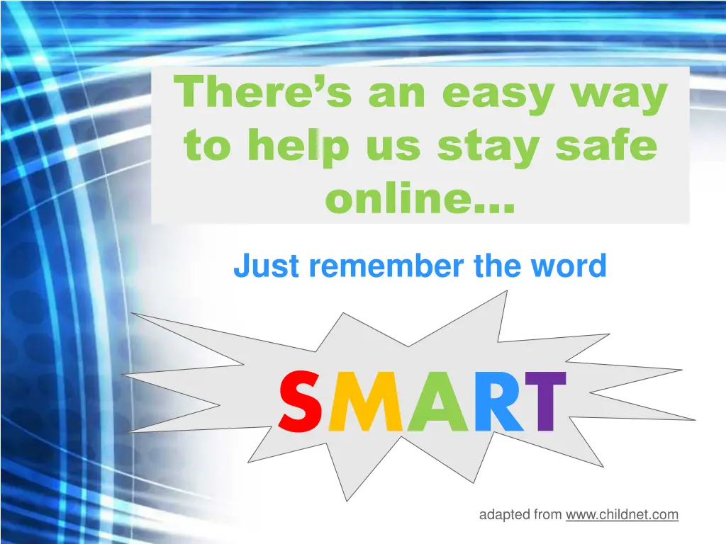 there s an easy way to help us stay safe online