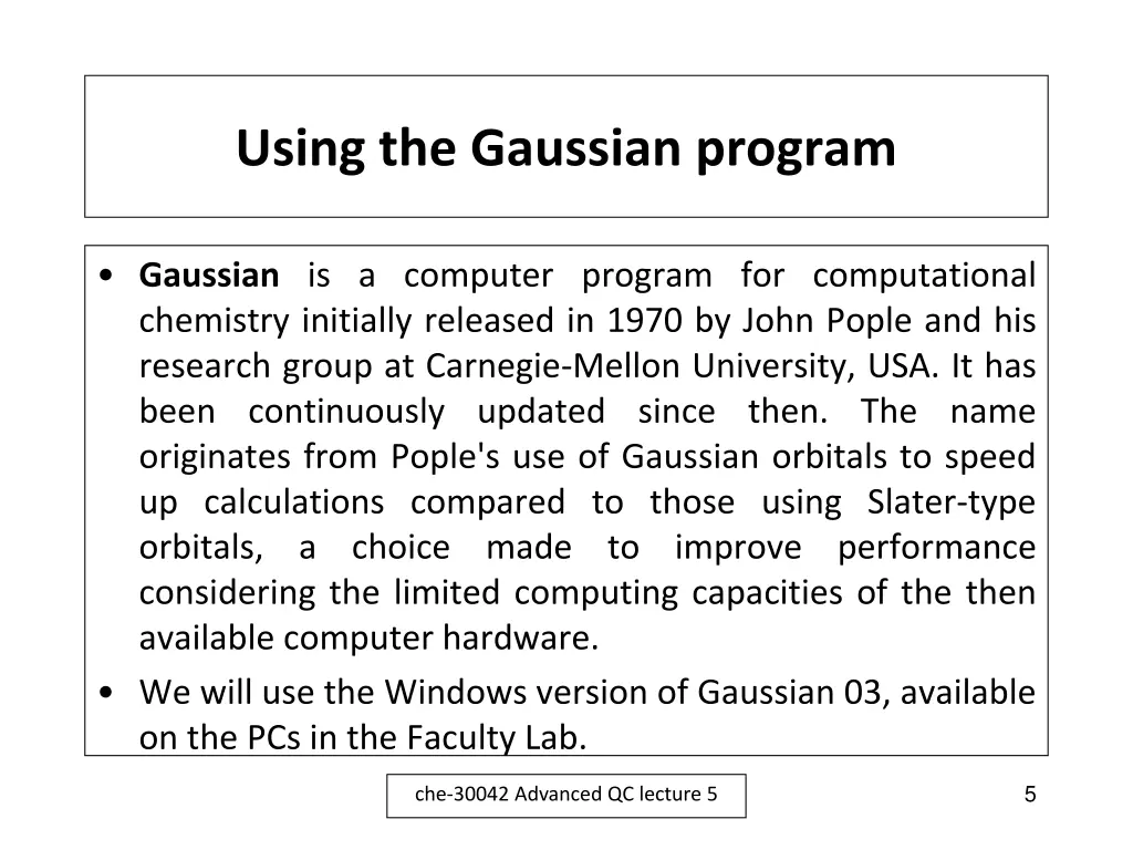 using the gaussian program