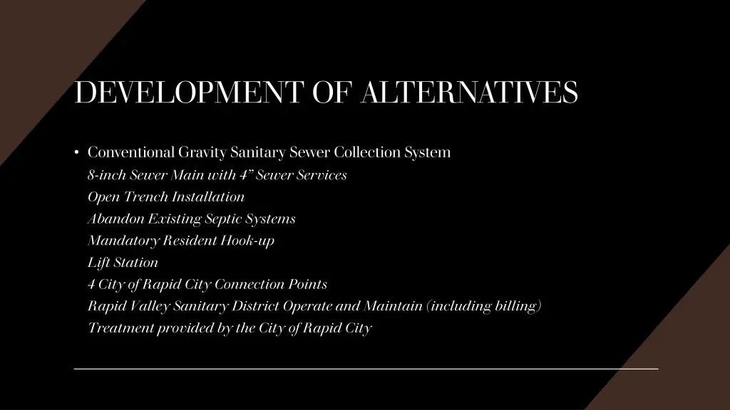 development of alternatives