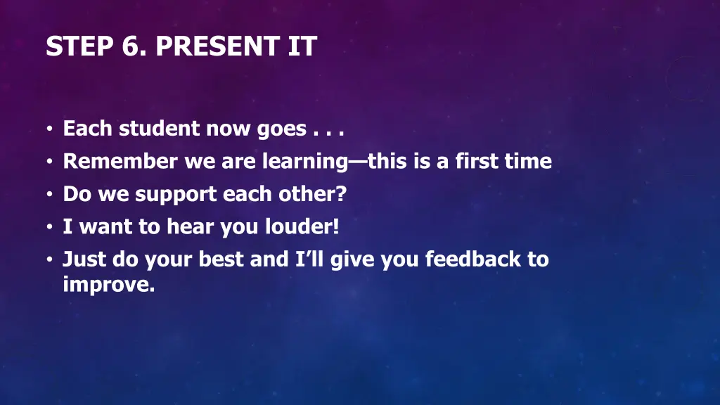 step 6 present it