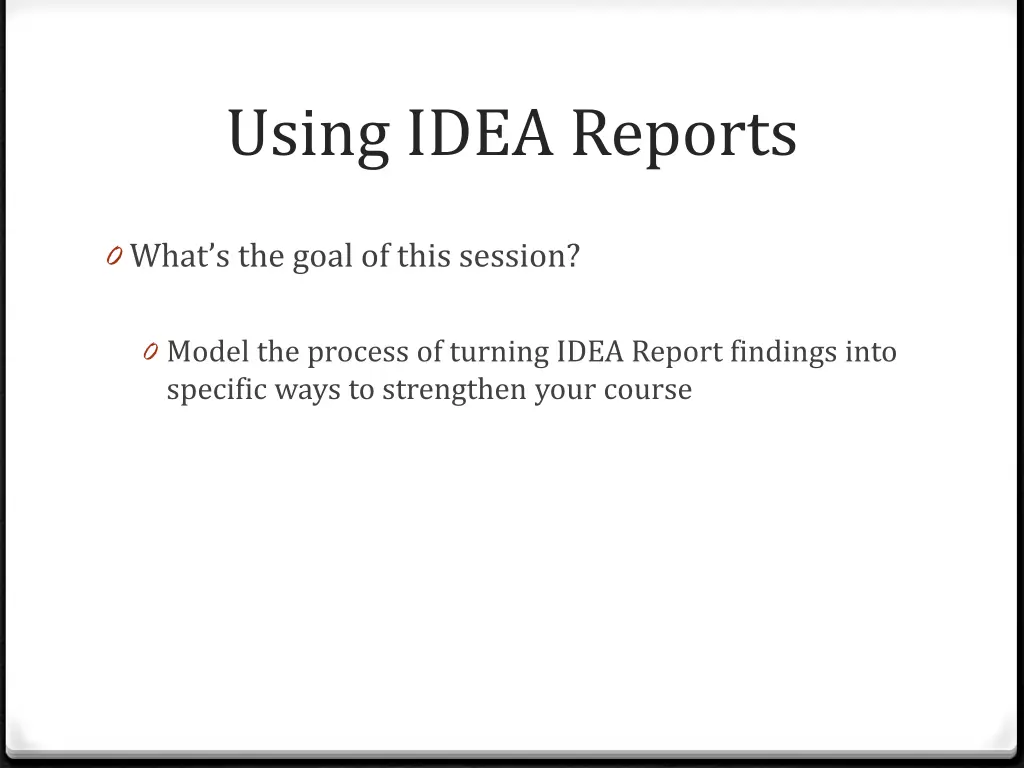 using idea reports 1