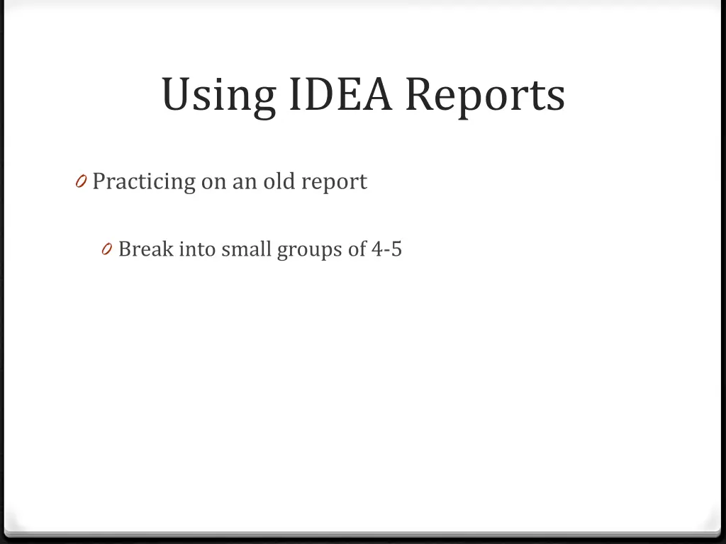 using idea reports 16