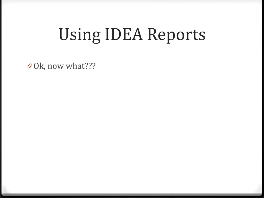 using idea reports 20