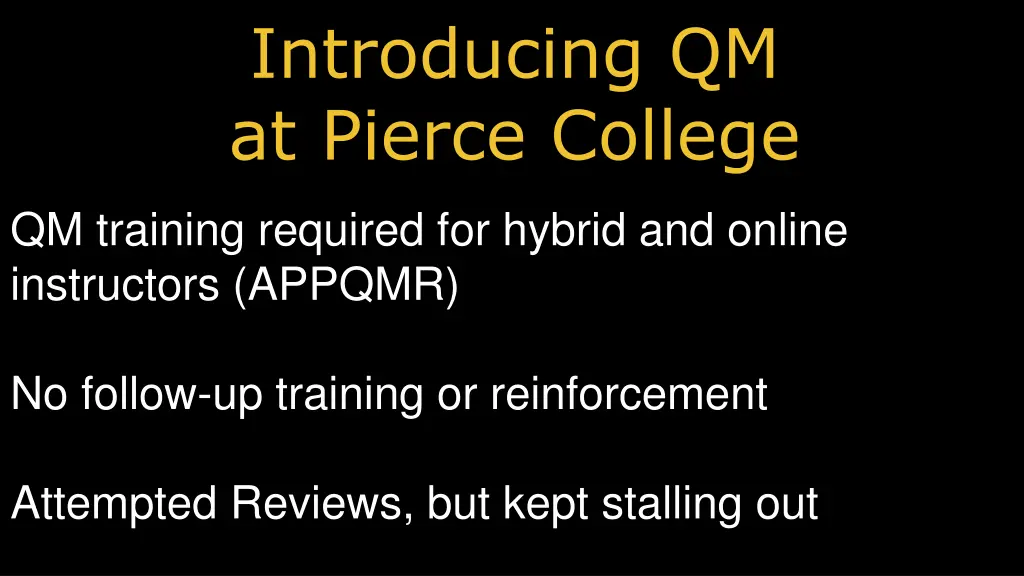 introducing qm at pierce college