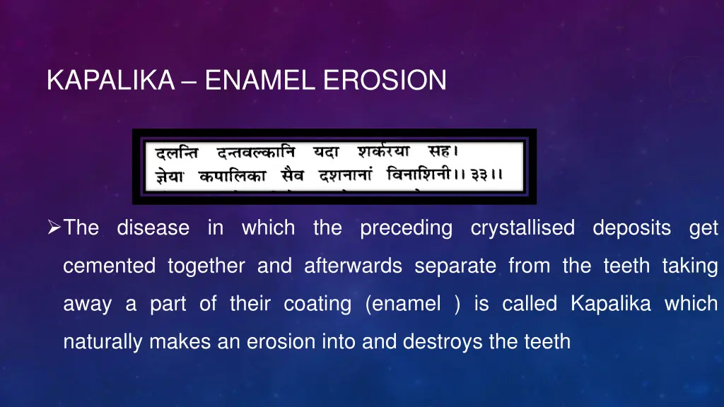 kapalika enamel erosion