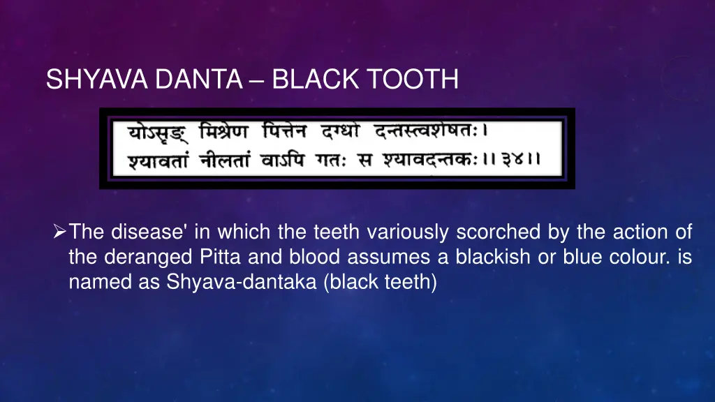 shyava danta black tooth