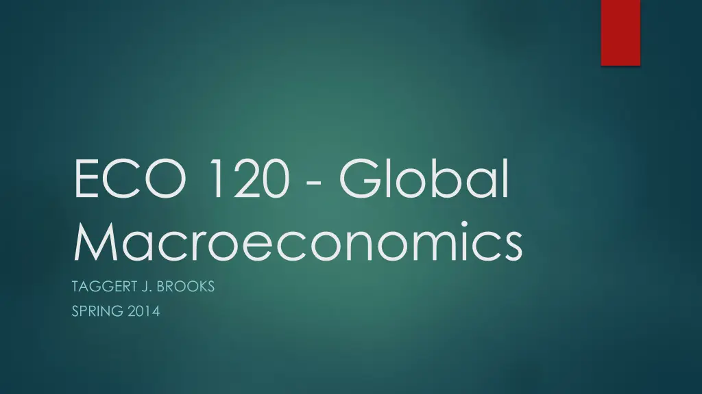 eco 120 global macroeconomics taggert j brooks
