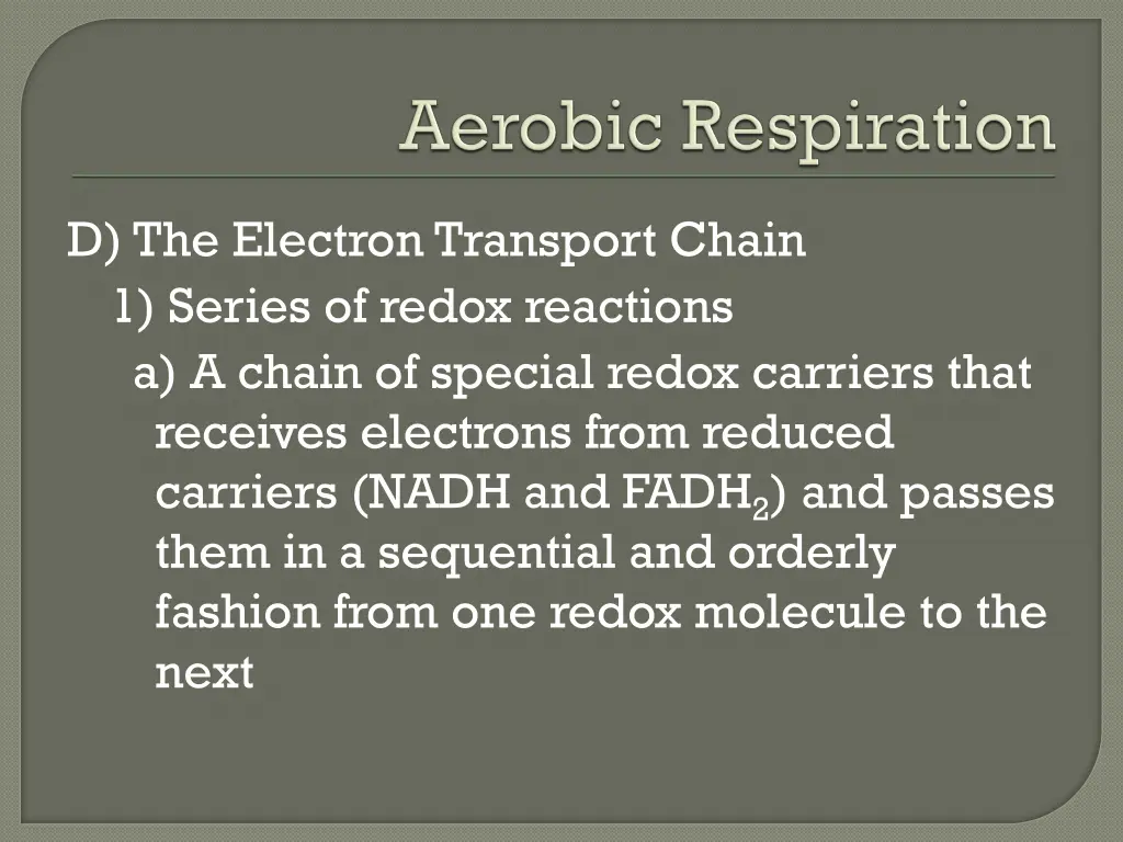 d the electron transport chain 1 series of redox