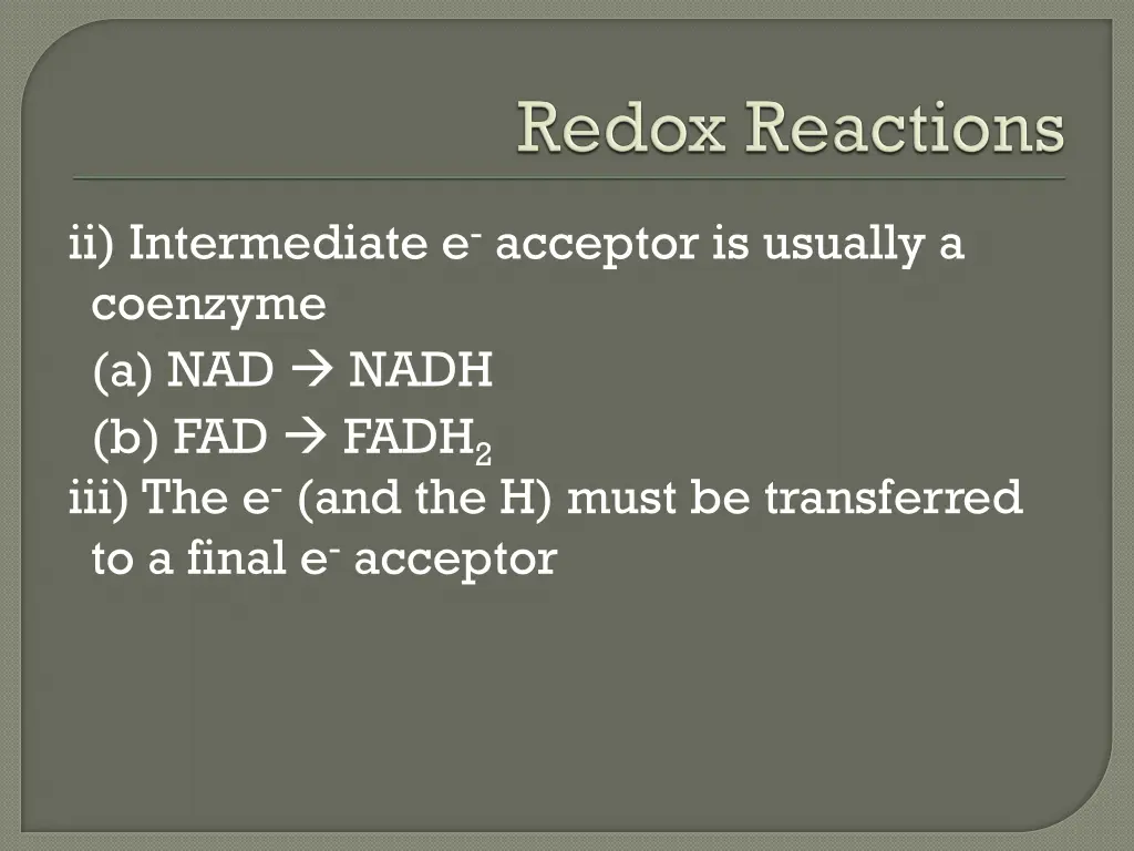 ii intermediate e acceptor is usually a coenzyme