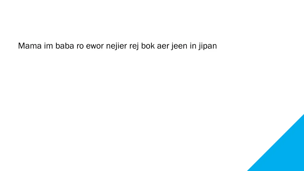 mama im baba ro ewor nejier rej bok aer jeen