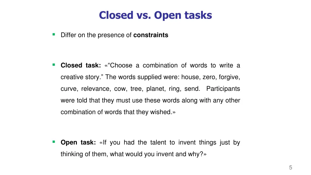 closed vs open tasks