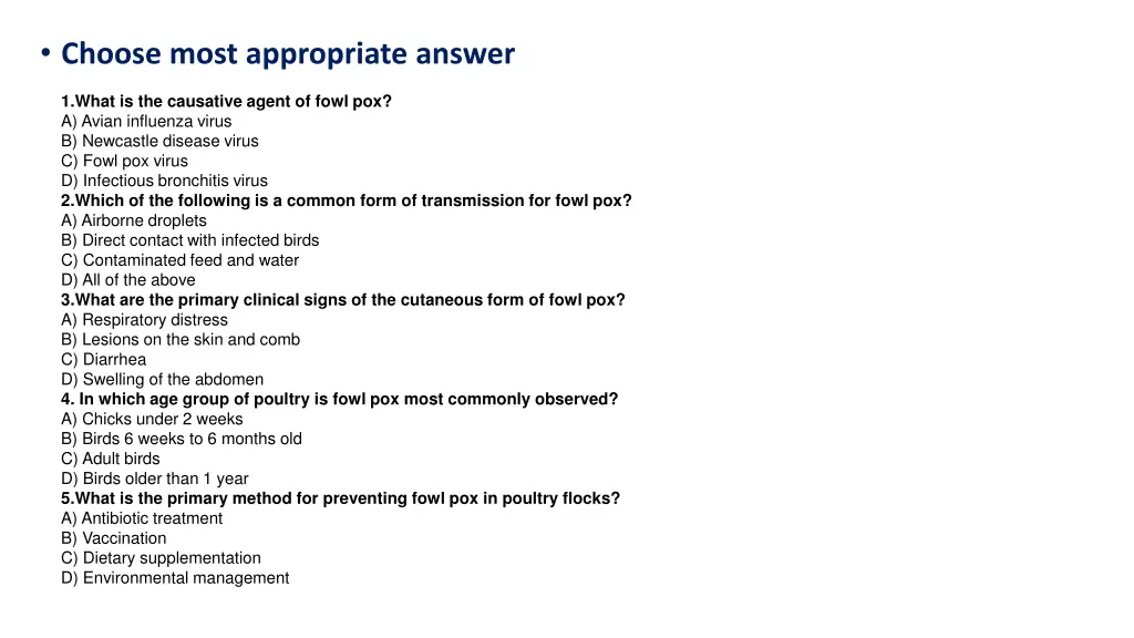 choose most appropriate answer