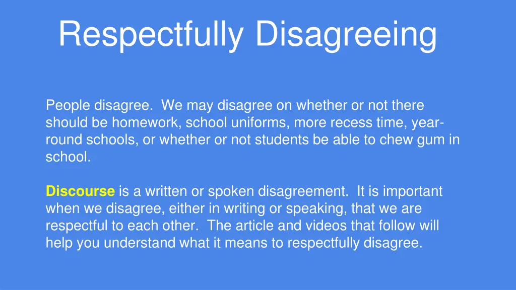 respectfully disagreeing
