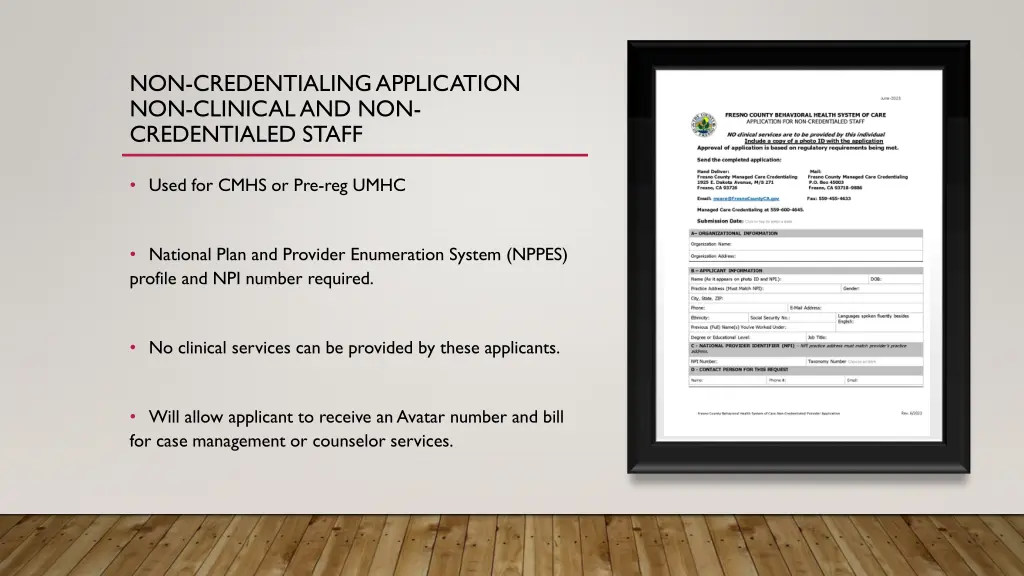 non credentialing application non clinical