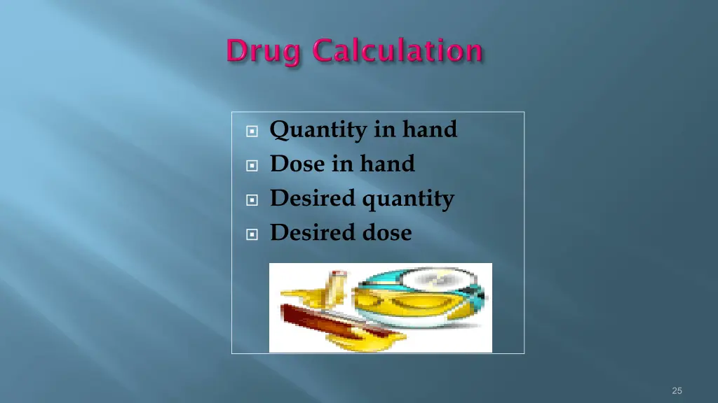 quantity in hand dose in hand desired quantity