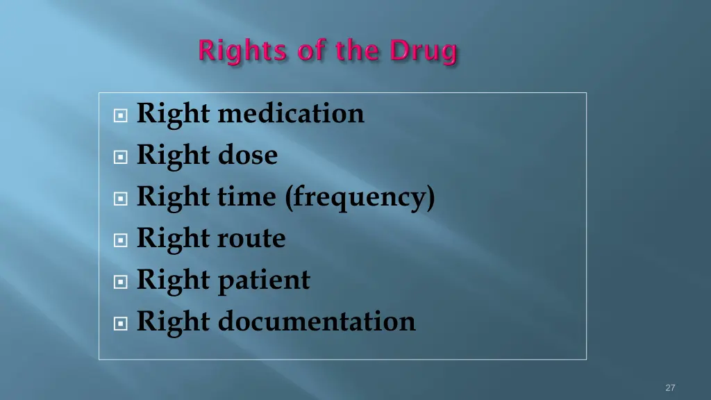 right medication right dose right time frequency