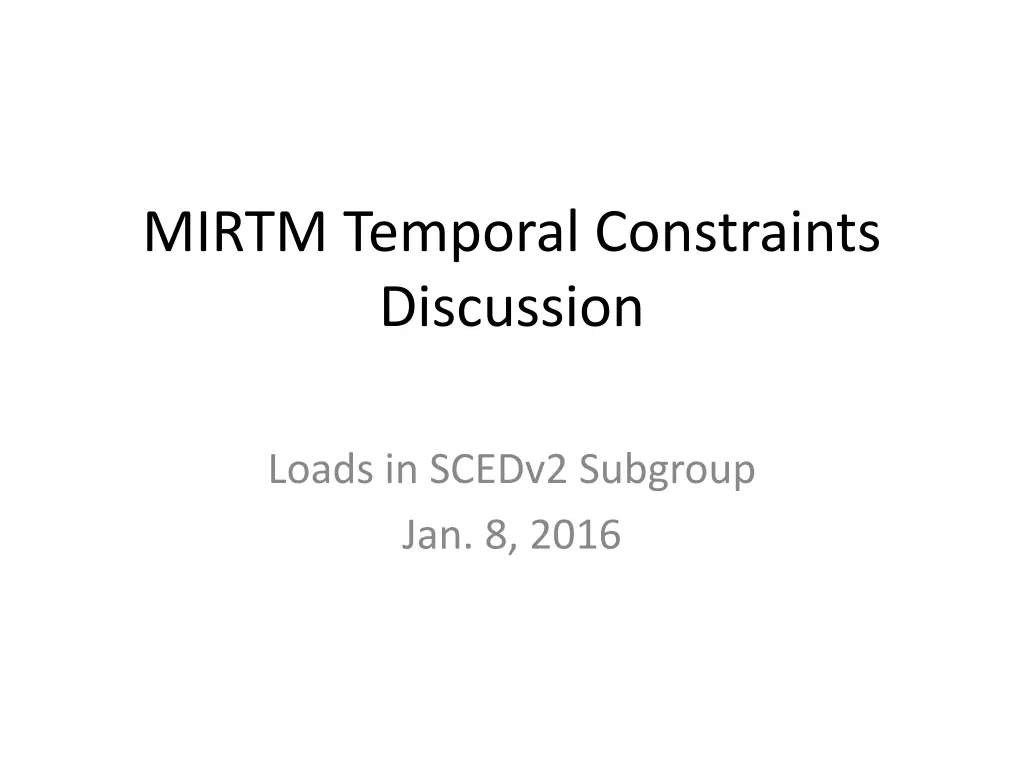 mirtm temporal constraints discussion