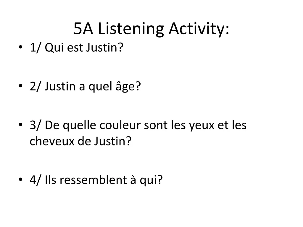 5a listening activity 1 qui est justin