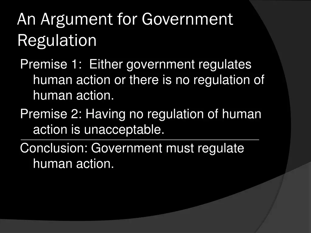 an argument for government regulation premise