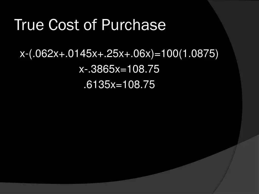 true cost of purchase
