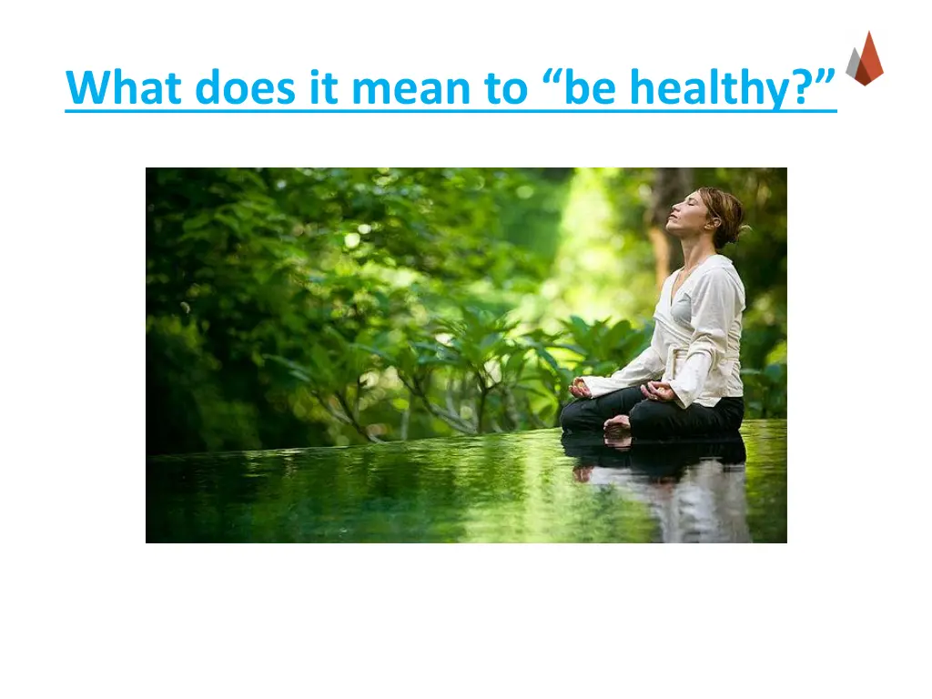 what does it mean to be healthy