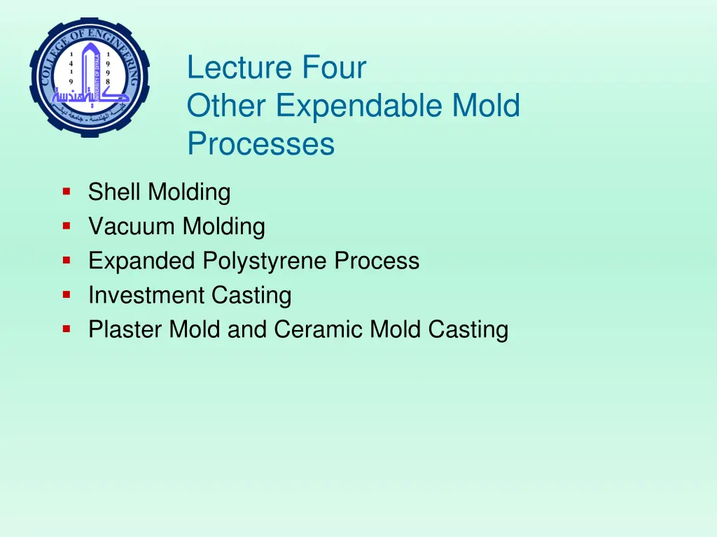lecture four other expendable mold processes