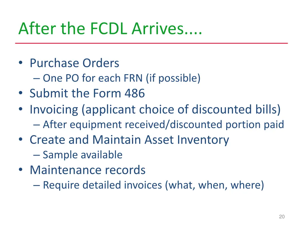 after the fcdl arrives