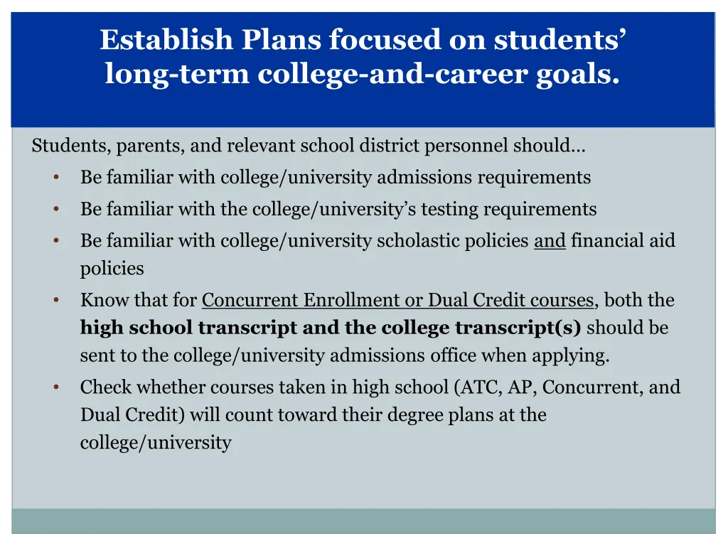 establish plans focused on students long term