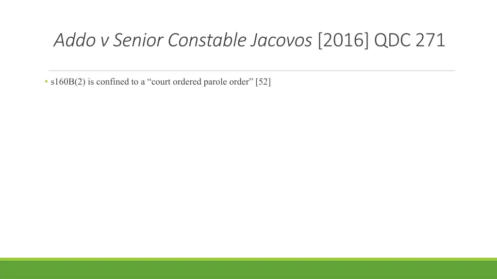 addo v senior constable jacovos 2016 qdc 271