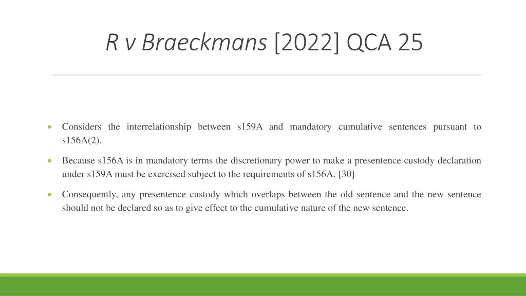 r v braeckmans 2022 qca 25