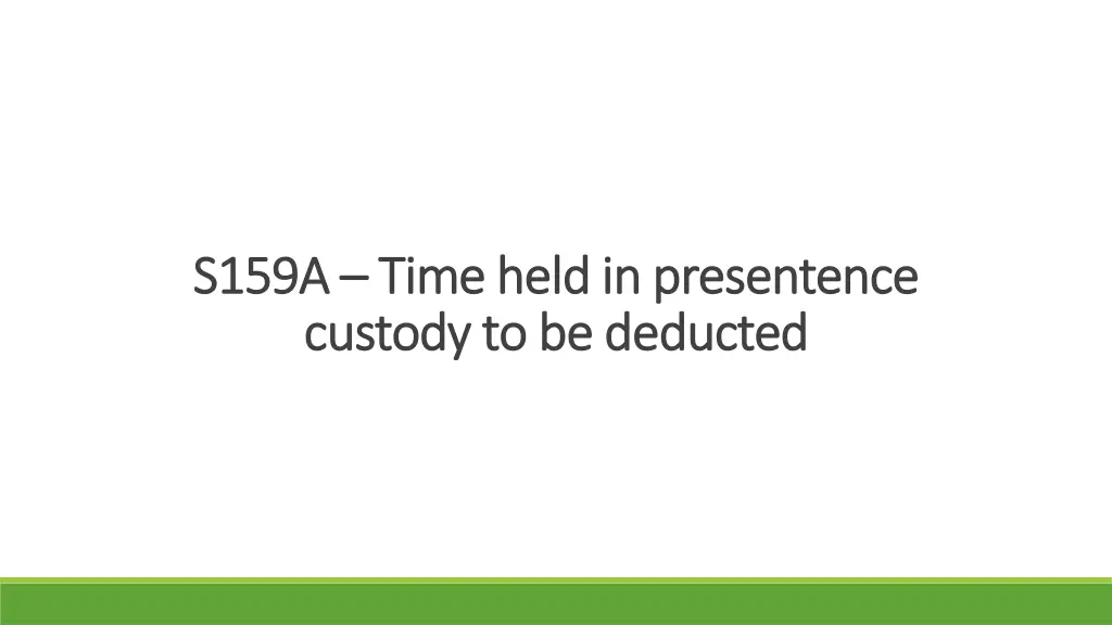 s159a s159a time held in presentence time held
