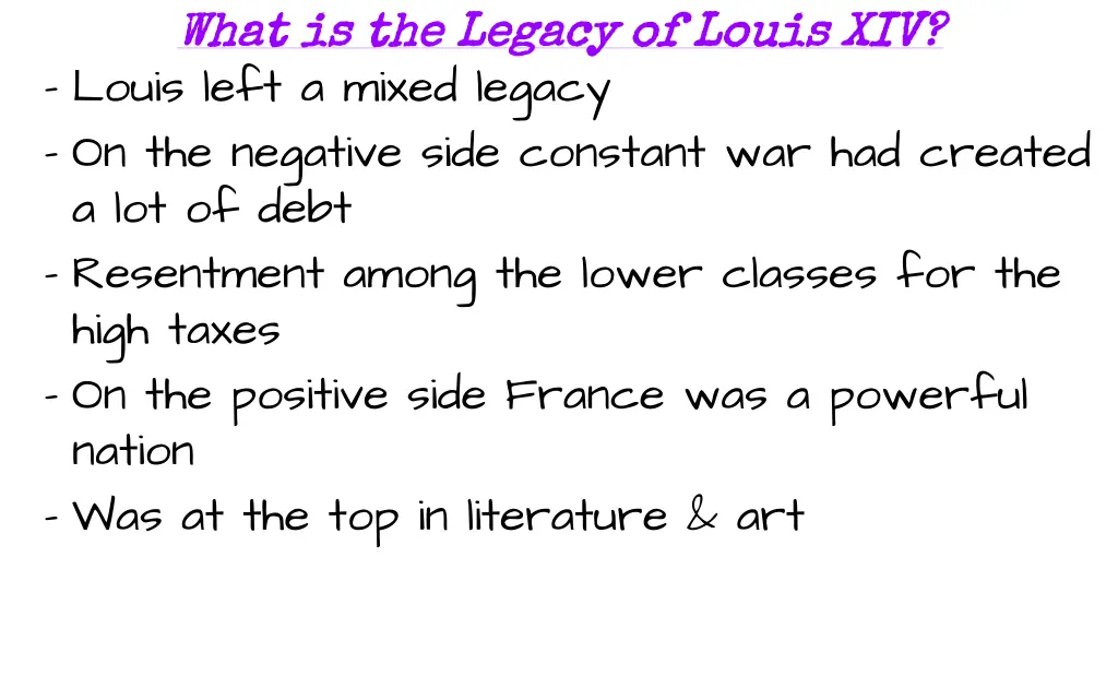 what is the legacy of louis xiv what