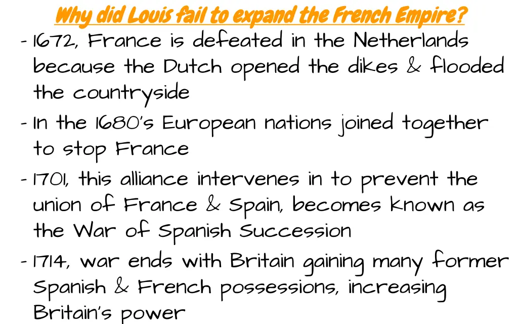 why did louis fail to expand the french empire