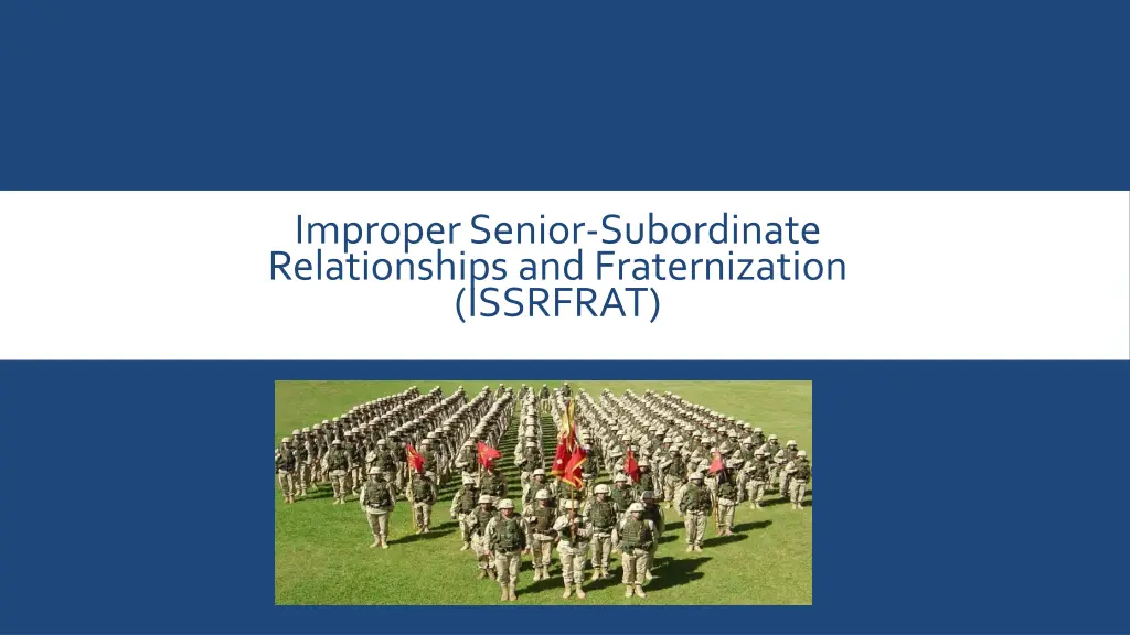 improper senior subordinate relationships
