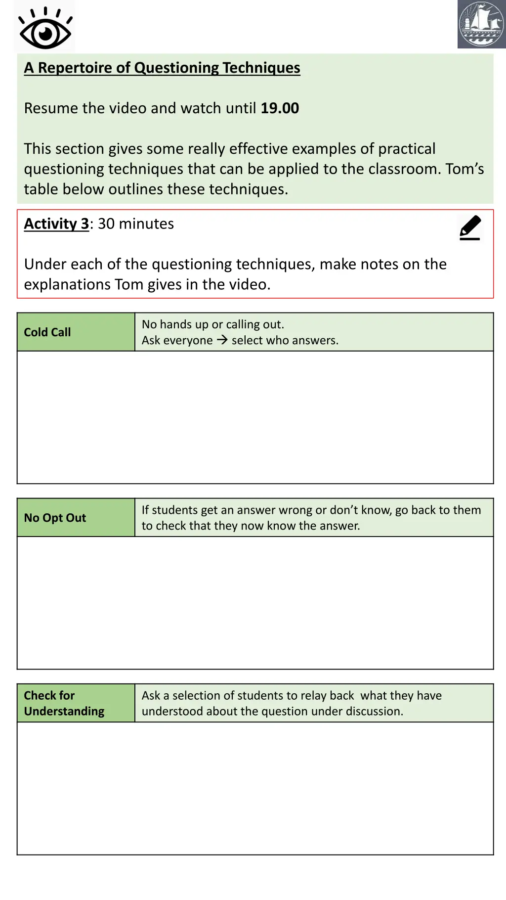 a repertoire of questioning techniques