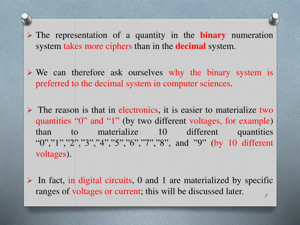 the representation of a quantity in the binary
