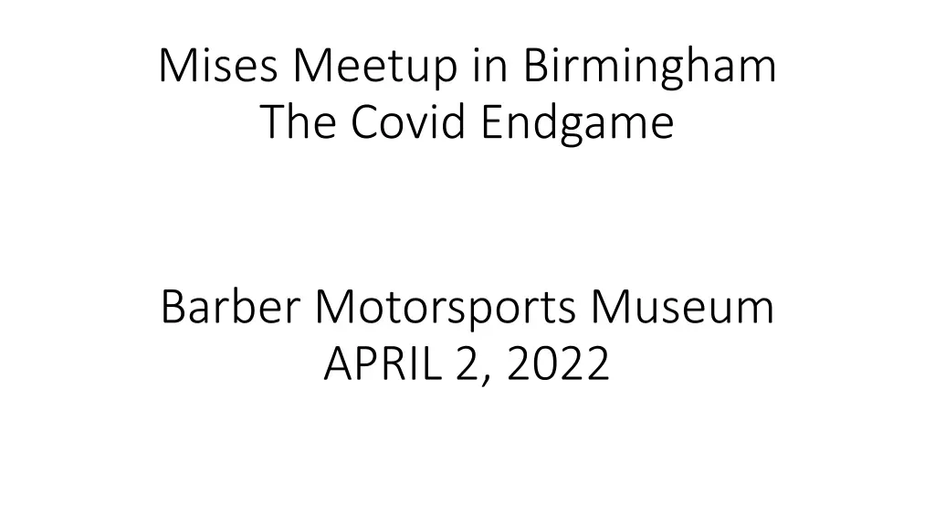mises meetup in birmingham the covid endgame