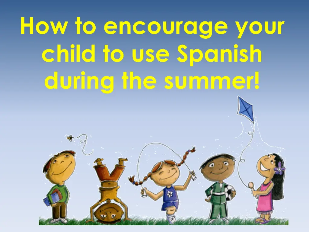 how to encourage your child to use spanish during