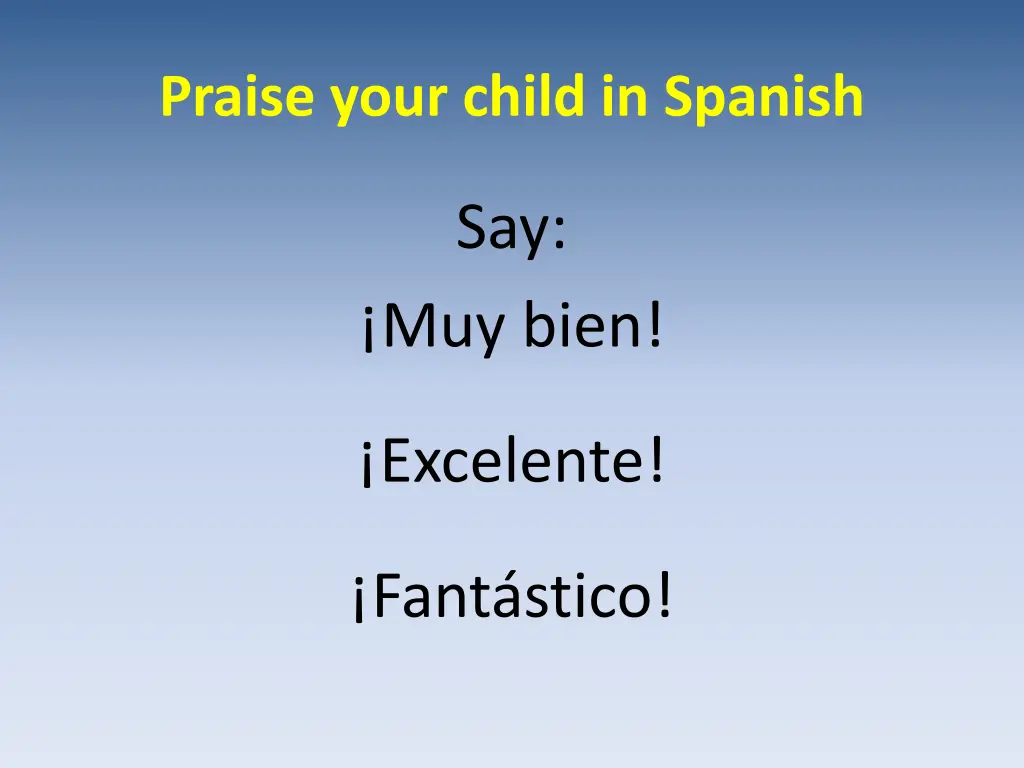 praise your child in spanish