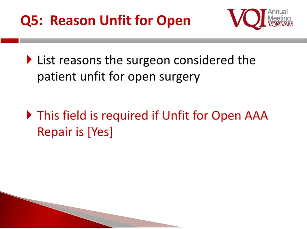 q5 reason unfit for open