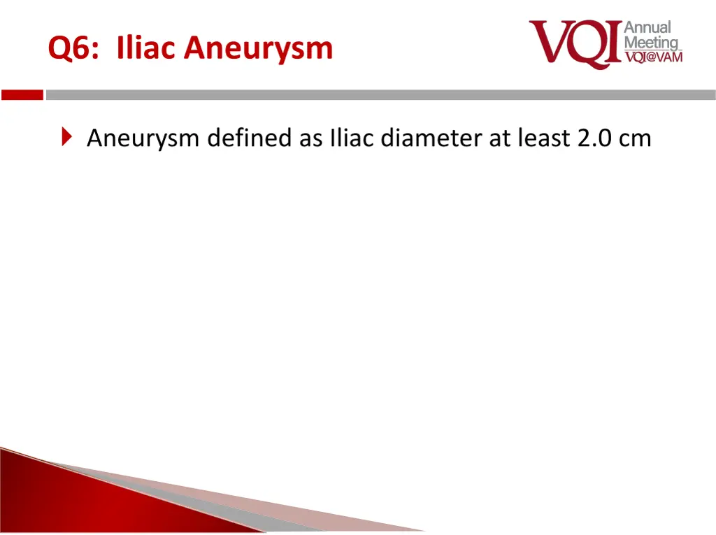 q6 iliac aneurysm