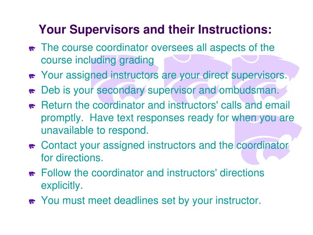 your supervisors and their instructions