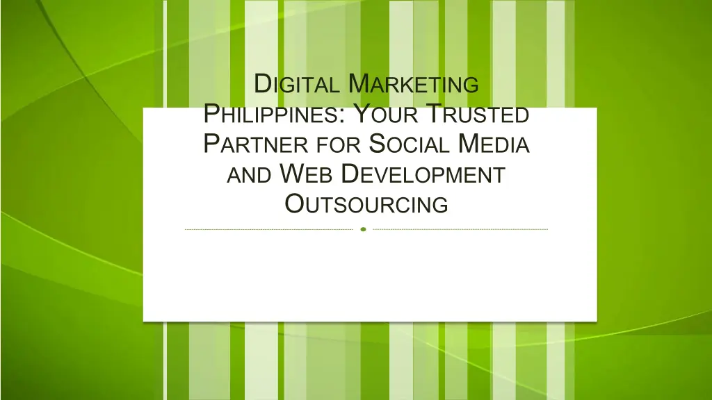 d igital m arketing p hilippines y our t rusted 1