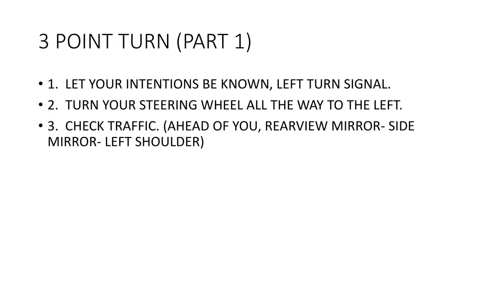 3 point turn part 1